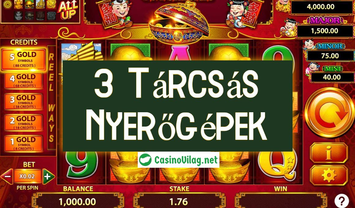 3 tárcsás nyerőgépek